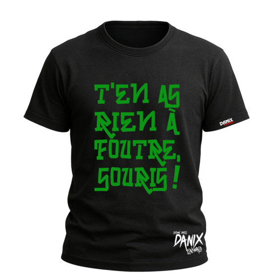 Tshirt T'en as rien à foutre, souris ! [DANIX CENSORED]